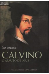 Calvino - Arauto de Deus, O