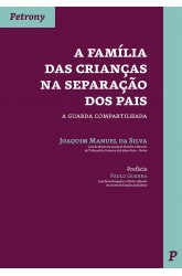 A Família das Crianças na Separação dos Pais - a guarda compartilhada