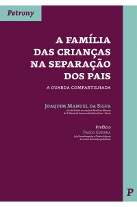 A Família das Crianças na Separação dos Pais - a guarda compartilhada